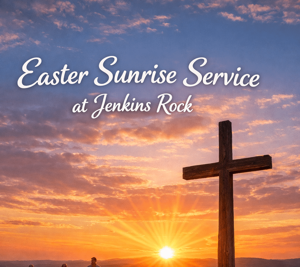 Easter Sunrise Service (Jenkins Rock) 6:30am-7:30am